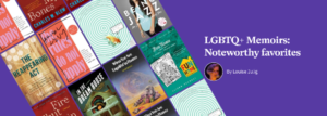 PFLAG SDC Newsletter Editor's favorite LGBTQ+ Memoirs